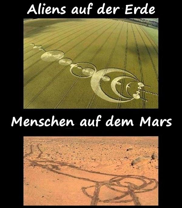 Aliens auf der Erde vs. Menschen auf dem Mars