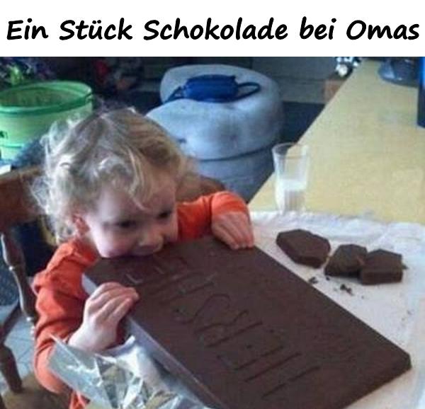 Ein Stück Schokolade bei Omas