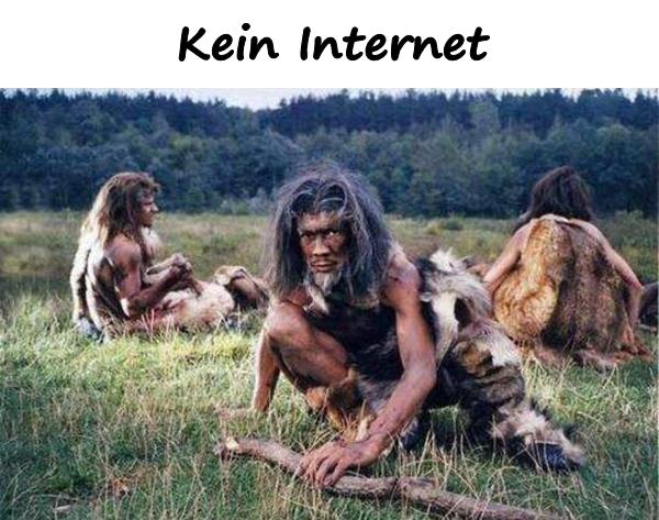 Kein Internet