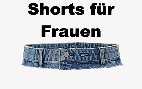 Shorts für Frauen