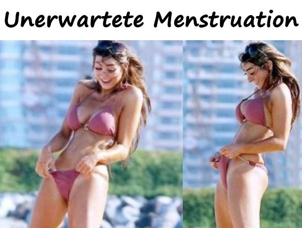 Unerwartete Menstruation