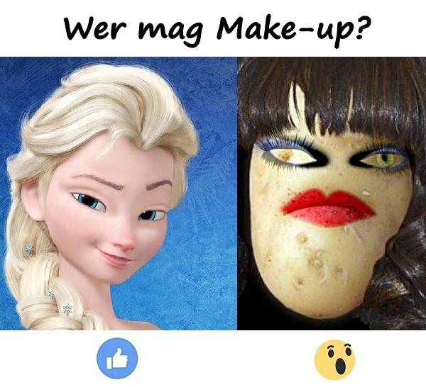 Wer mag Make-up?