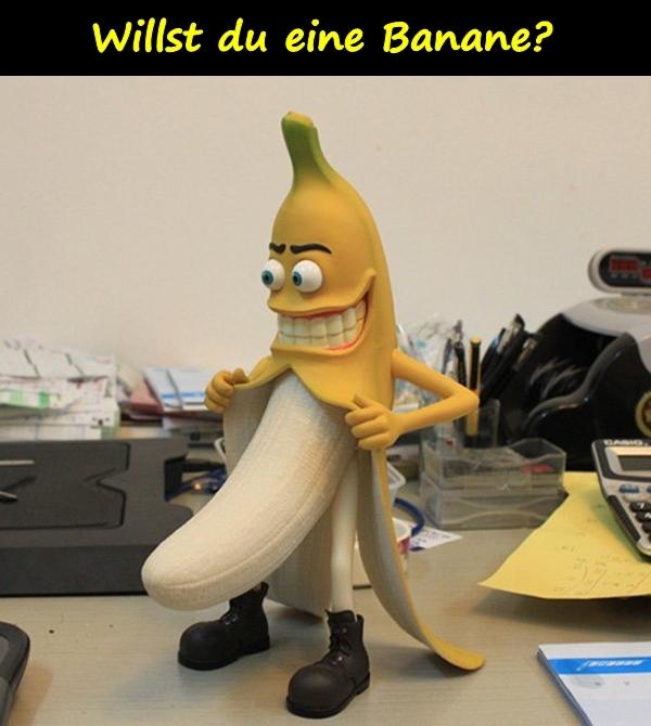 Willst du eine Banane?