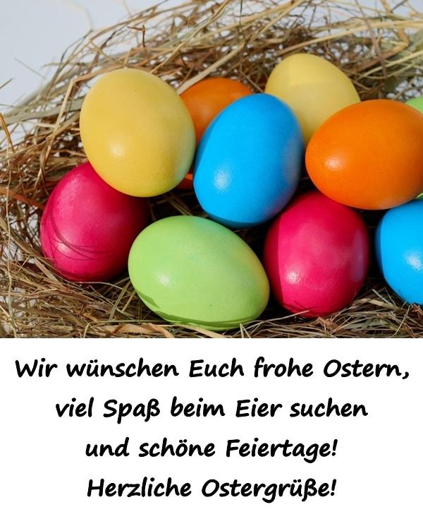 Wir wünschen Euch frohe Ostern, viel Spaß beim Eier suchen und schöne Feiertage! Herzliche Ostergrüße!