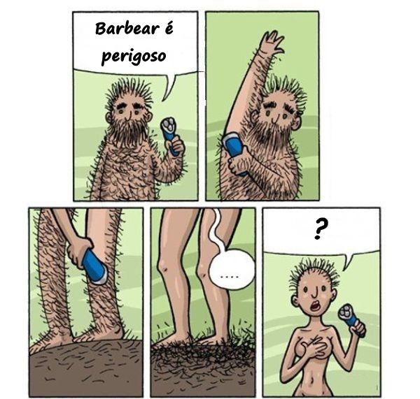 Barbear é perigoso