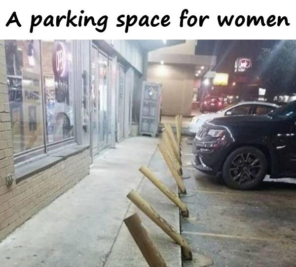 A parking space for women