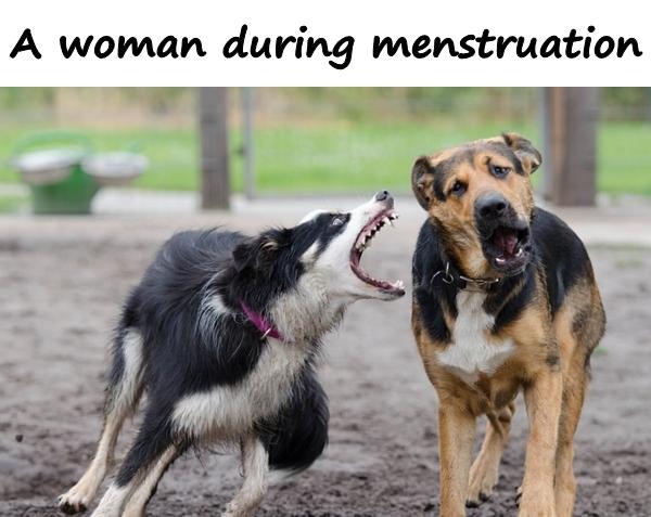 A woman during menstruation