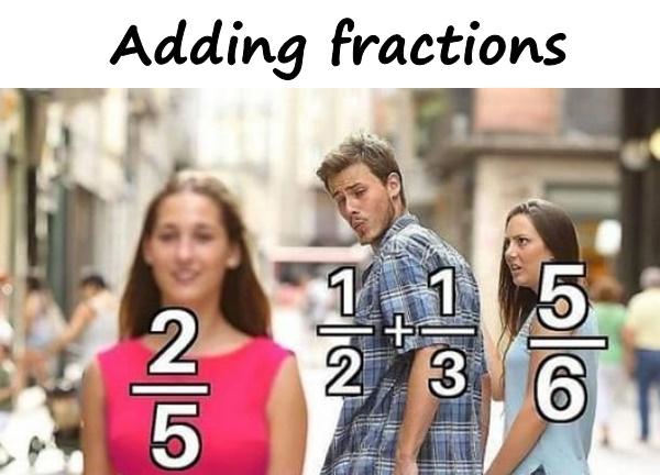 Adding fractions