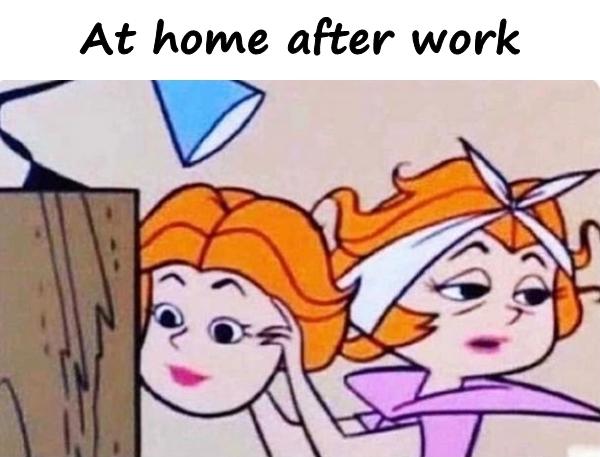 At home after work