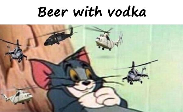 Beer with vodka