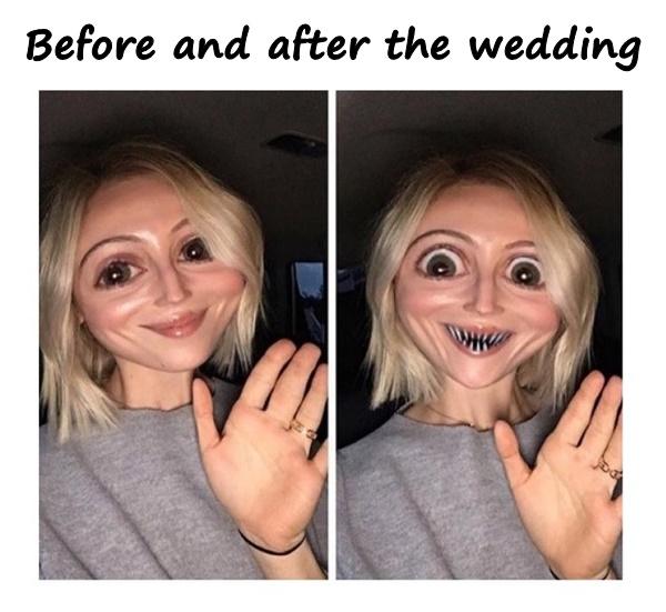Before and after the wedding