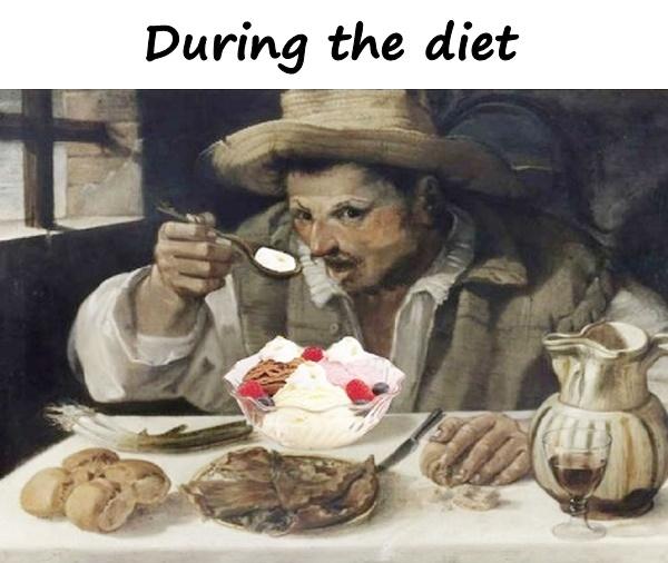 During the diet