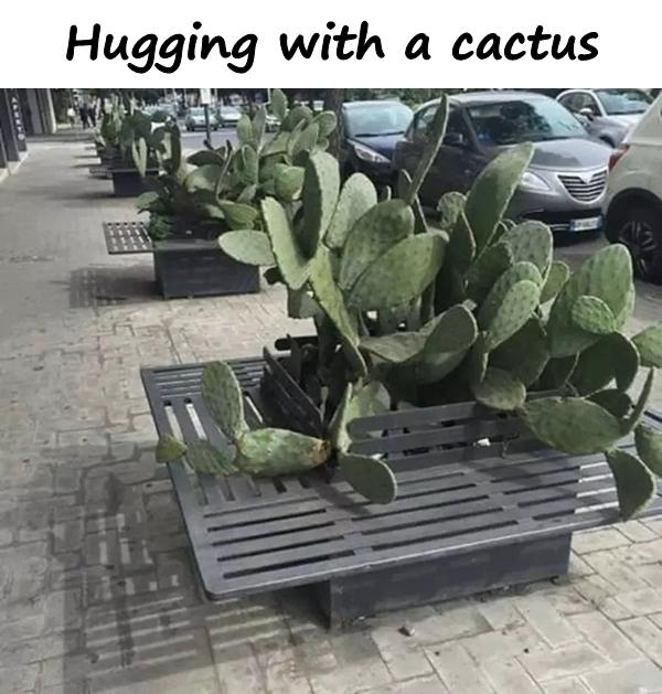 Hugging with a cactus