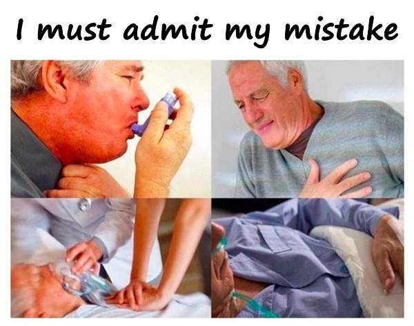 I must admit my mistake