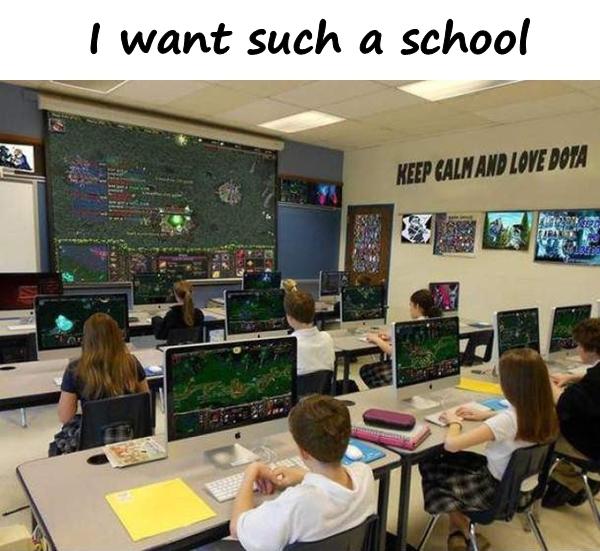 I want such a school