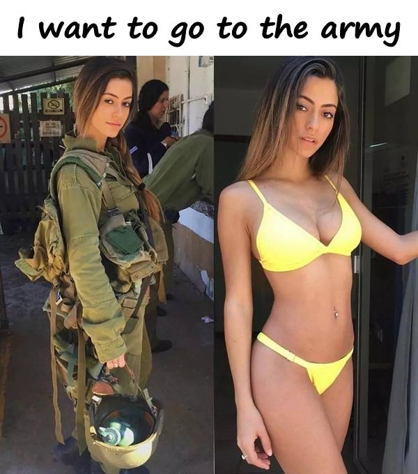 I want to go to the army