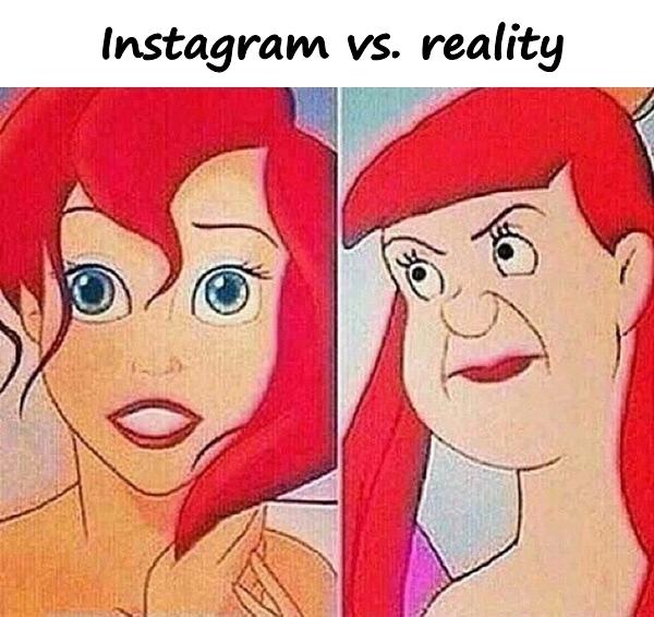 Instagram vs. reality