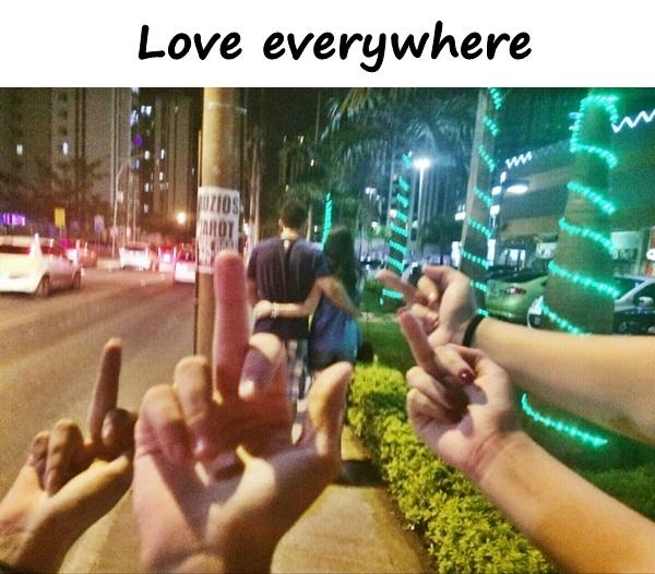 Love everywhere