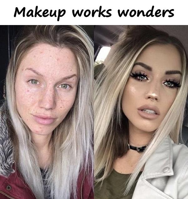Makeup works wonders