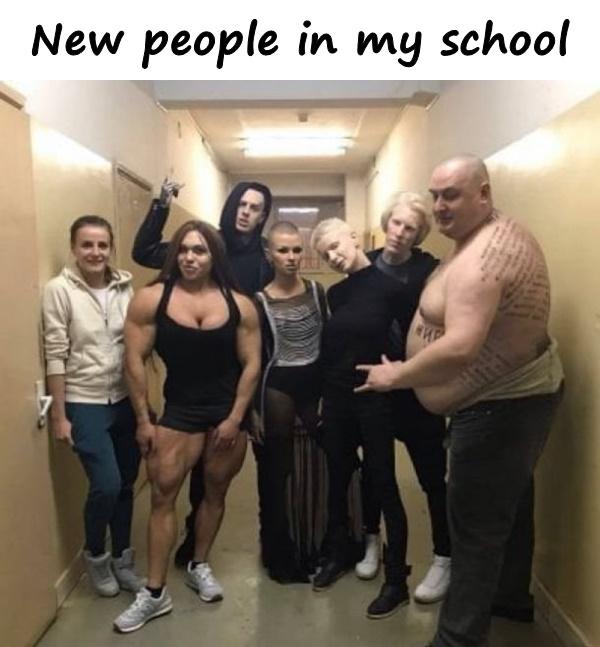 New people in my school
