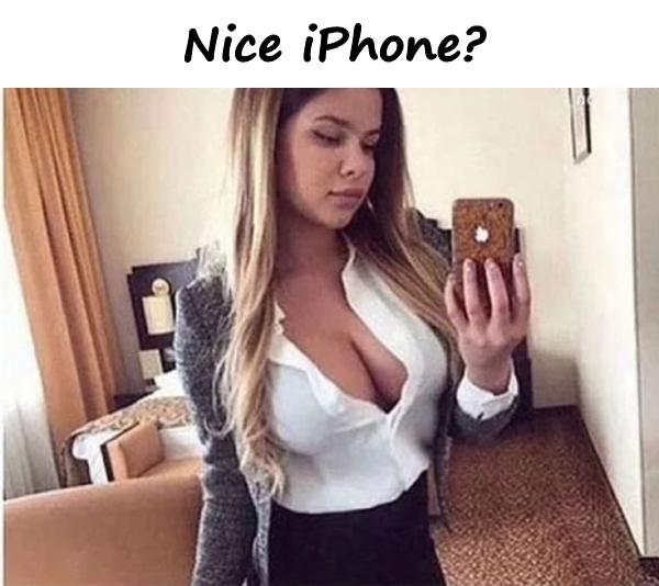 Nice iPhone?