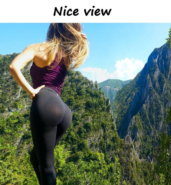 Nice view