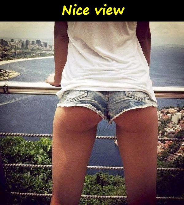 Nice view