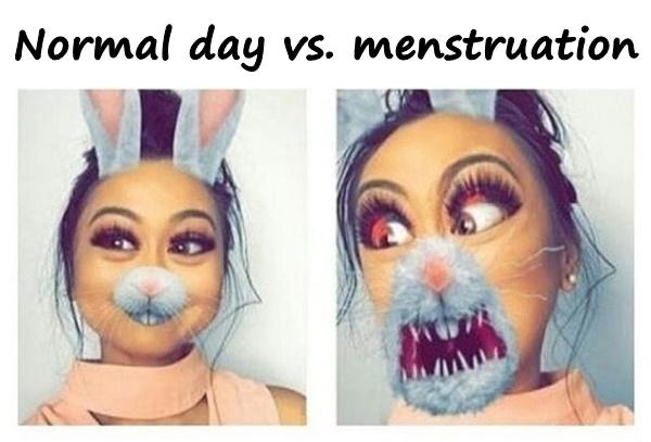 Normal day vs. menstruation