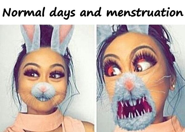 Normal days and menstruation