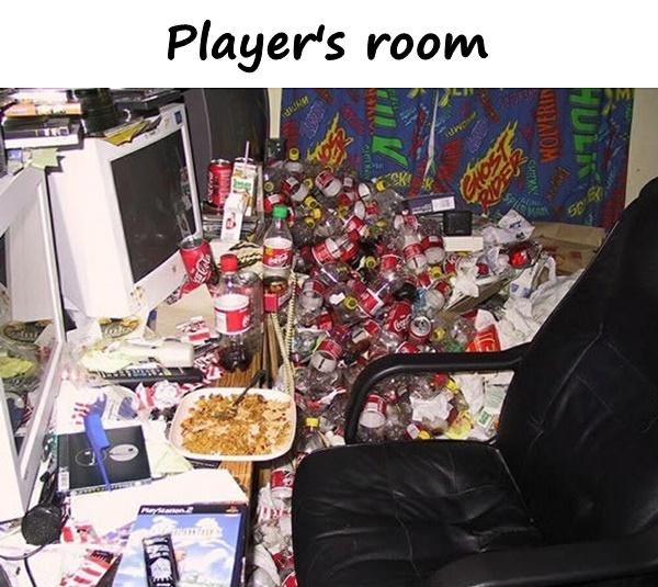 Player's room