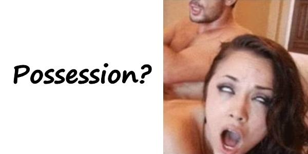 Possession?