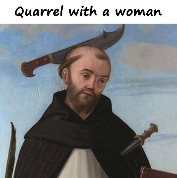 Quarrel with a woman