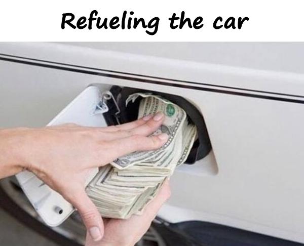 Refueling the car
