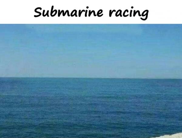 Submarine racing