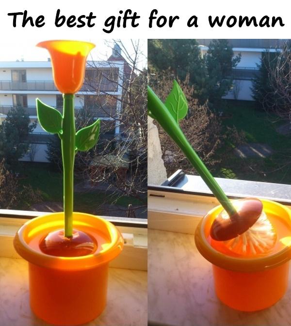 The best gift for a woman