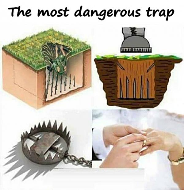 The most dangerous trap