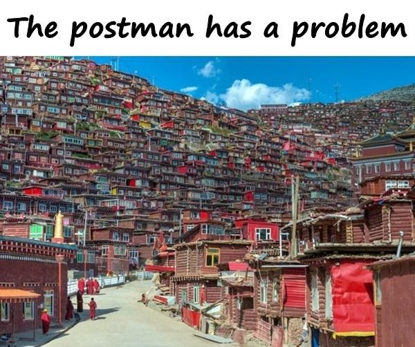 The postman has a problem