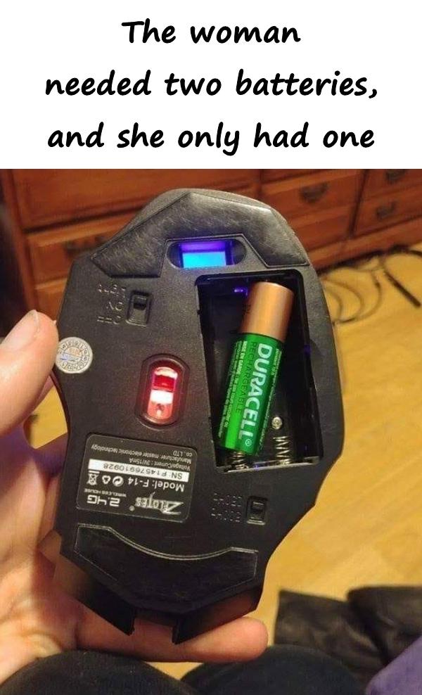 The woman needed two batteries, and she only had one