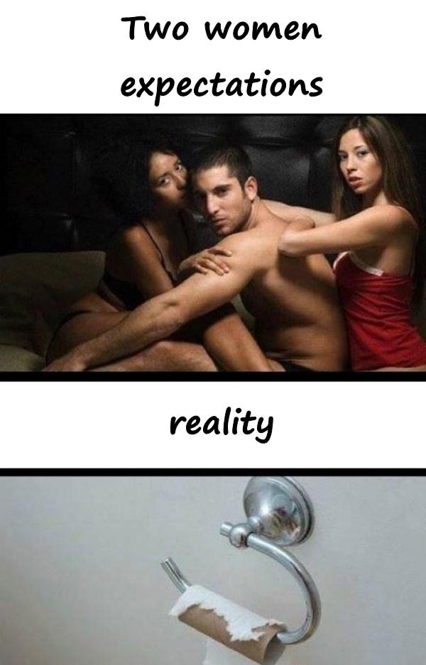 Two women - expectations and reality