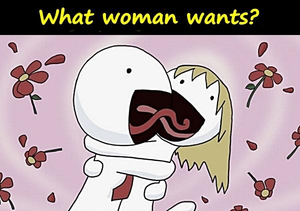 What woman wants?