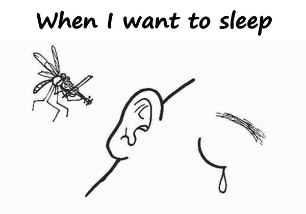 When I want to sleep