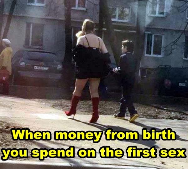 When money from birth you spend on the first sex