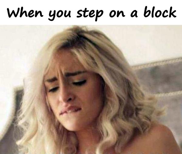 When you step on a block