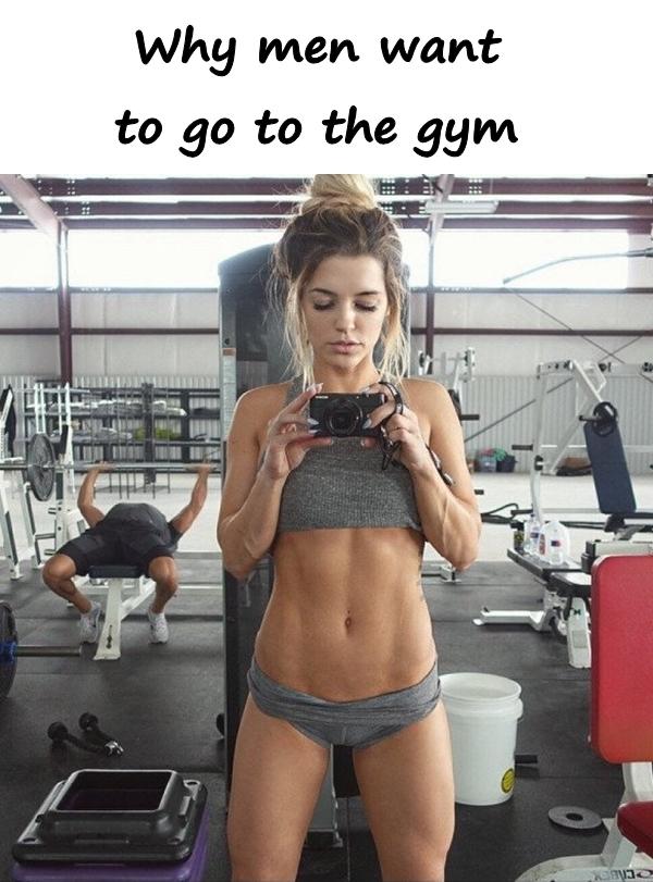 Why men want to go to the gym