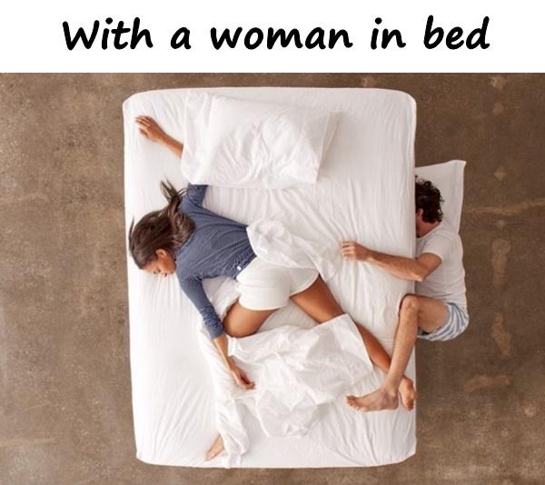 With a woman in bed