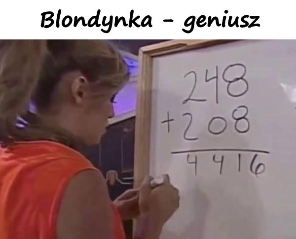 Blondynka - geniusz