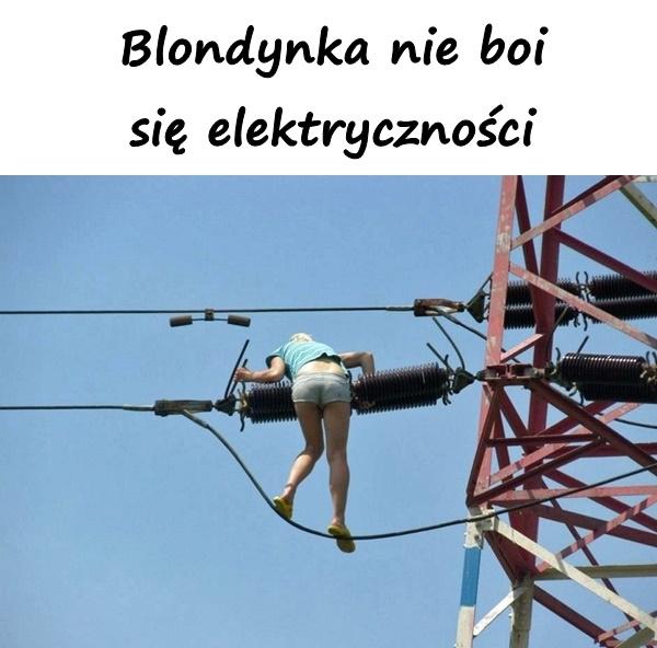 Blondynka nie boi się elektryczności
