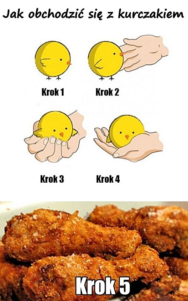 Jak obchodzić się z kurczakiem