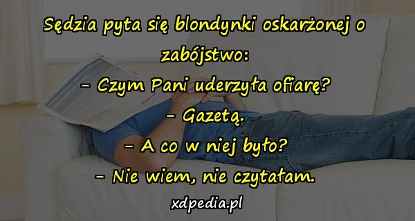 sedzia_pyta_sie_blondynki_oskarzonej_o_z
