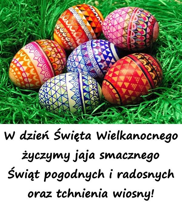 W dzień Święta Wielkanocnego życzymy jaja smacznego Świąt pogodnych i radosnych oraz tchnienia wiosny!